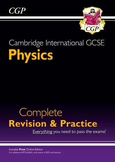 Cambridge International GCSE Physics Complete Revision & Practice - CGP Cambridge IGCSE - CGP Books - Books - Coordination Group Publications Ltd (CGP - 9781789087048 - September 2, 2021