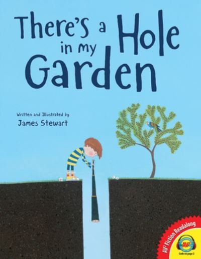 Cover for James Stewart · There's a Hole in My Garden (Inbunden Bok) (2019)
