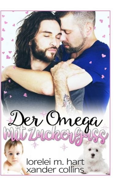 Cover for Xander Collins · Der Omega Mit Zuckerguss (Taschenbuch) (2018)