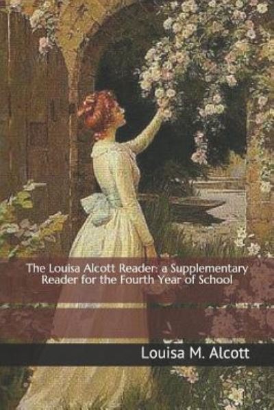 Cover for Louisa Alcott · The Louisa Alcott Reader (Paperback Book) (2019)