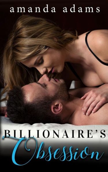 Cover for Amanda Adams · Billionaire Obsession : (Magical Matchmaker Book 2) (Book) (2019)