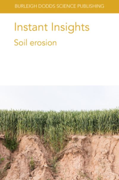 Cover for Rickson, Professor Jane (Cranfield University) · Instant Insights: Soil Erosion - Burleigh Dodds Science: Instant Insights (Paperback Book) (2022)