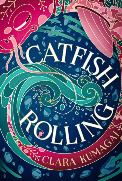Cover for Clara Kumagai · Catfish Rolling (Hardcover Book) (2023)
