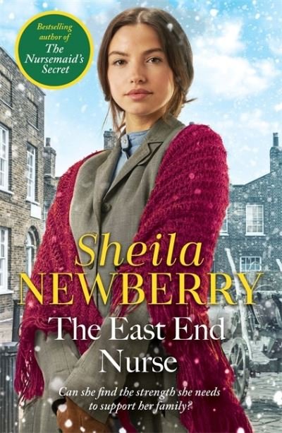 Cover for Sheila Everett · The East End Nurse: A nostalgic winter story set in London's East End by the Queen of Family Saga (Pocketbok) (2021)