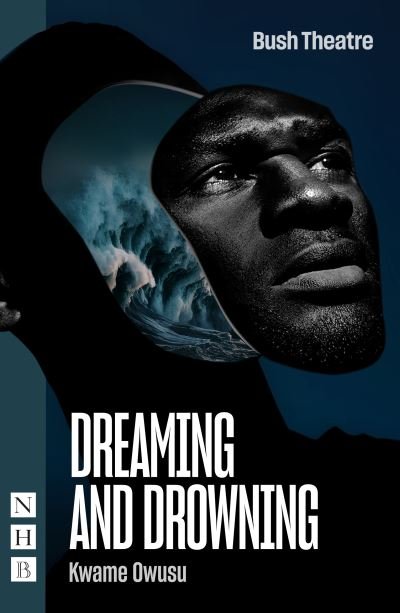 Cover for Kwame Owusu · Dreaming and Drowning - NHB Modern Plays (Paperback Bog) (2023)