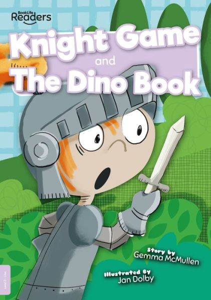 Cover for Gemma McMullen · Knight Game and The Dino Book - BookLife Readers (Pocketbok) (2020)