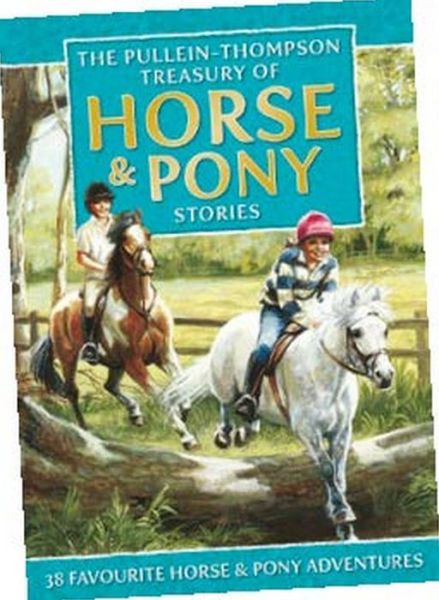 Cover for Christine Pullein-Thompson · Treasury of Horse and Pony Stories - Treasury of Horse and Pony Stories (Paperback Book) (2015)