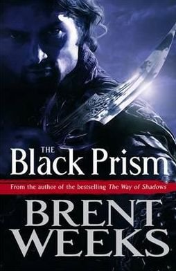 Cover for Brent Weeks · The Black Prism: Book 1 of Lightbringer - Lightbringer (Paperback Book) (2011)