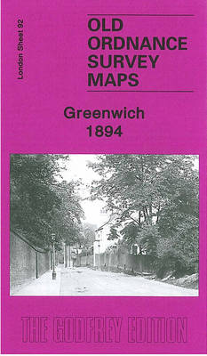 Greenwich 1894: London Sheet 092.2 - Old O.S. Maps of London - Alan Godfrey - Książki - Alan Godfrey Maps - 9781841514048 - 10 czerwca 2002