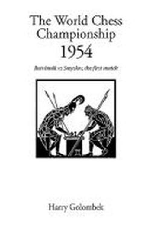 World Chess Championship 1954, the (Hardinge Simpole Chess Classics S) - Harry Golombek - Książki - Hardinge Simpole - 9781843820048 - 20 marca 2002