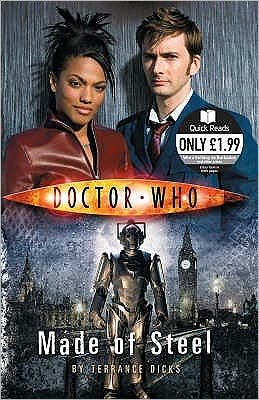 Cover for Terrance Dicks · Doctor Who: Made of Steel: A Quick Read - DOCTOR WHO (Paperback Book) (2007)