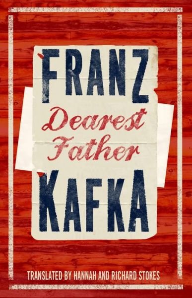 Cover for Franz Kafka · Dearest Father (Paperback Bog) (2017)
