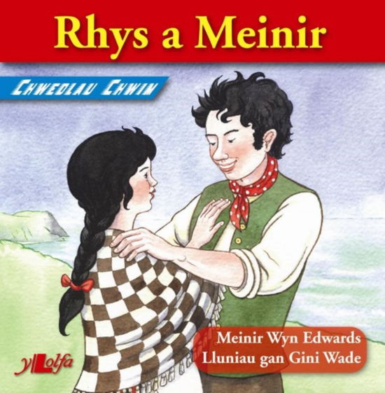 Cover for Meinir Wyn Edwards · Chwedlau Chwim: Rhys a Meinir (Paperback Book)