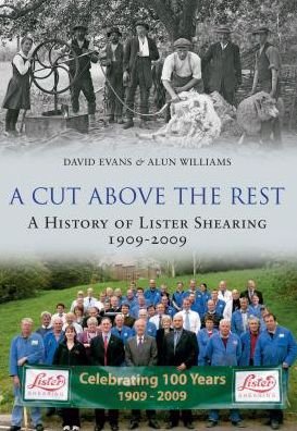 Cover for David Evans · A Cut Above the Rest: A History of Lister Shearing 1909-2009 (Paperback Book) (2009)