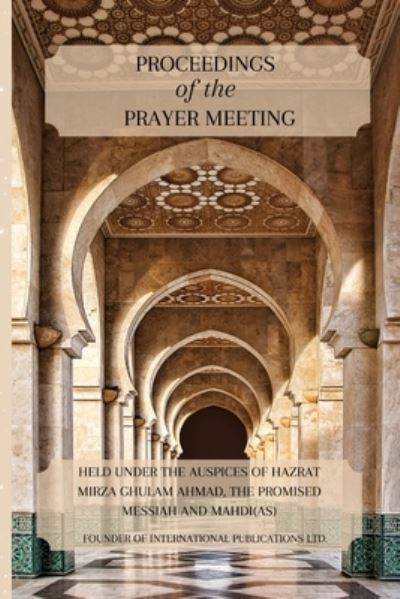 Cover for Hazrat Mirza Ghulam Ahmad · Proceedings of the Prayer Meeting (Paperback Book) (2022)