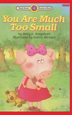 Cover for Betty D Boegehold · You Are Much Too Small (Inbunden Bok) (2020)