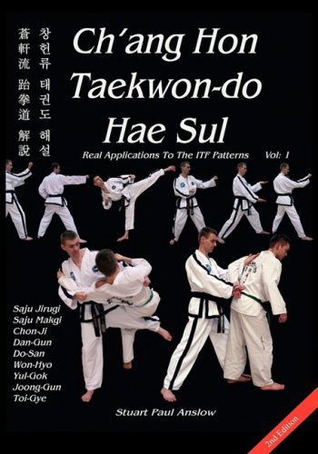 Ch'ang Hon Taekwon-do Hae Sul - Stuart Paul Anslow - Książki - Checkpoint Press - 9781906628048 - 1 marca 2009