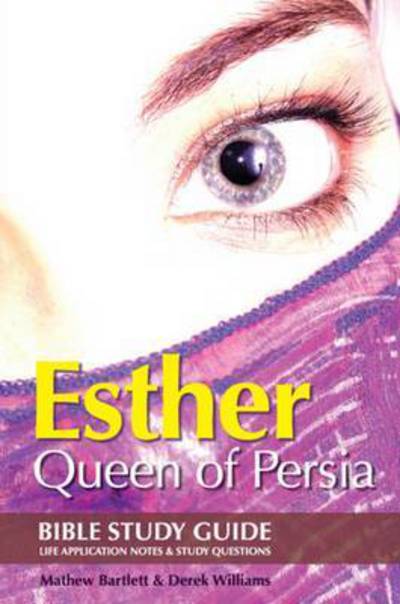 Cover for Mathew Bartlett · Esther: Queen of Persia - Faithbuilders Bible Study Guides (Paperback Book) (2015)