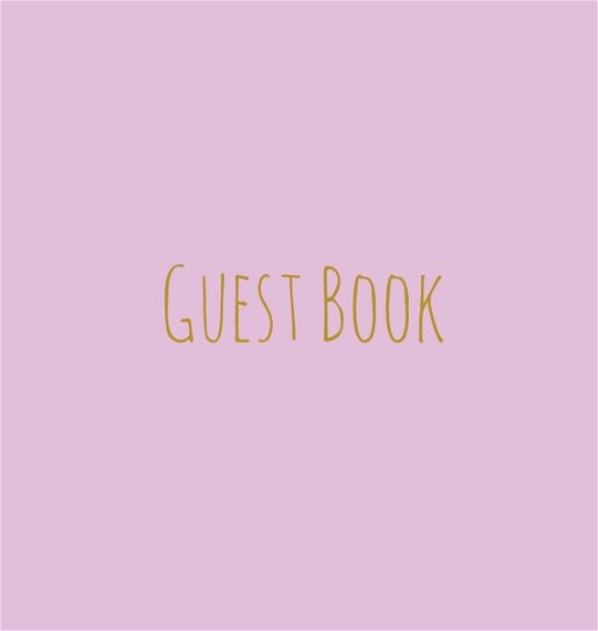 Cover for Lollys Publishing · Wedding Guest Book, Bride and Groom, Special Occasion, Comments, Gifts, Well Wish's, Wedding Signing Book, Pink and Gold (Hardback) (Hardcover Book) (2018)