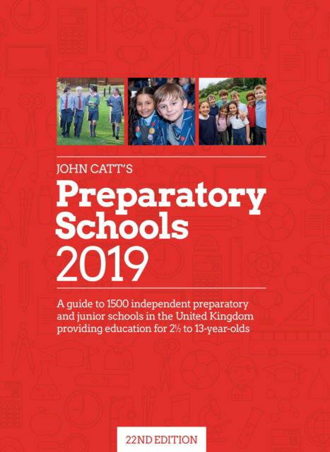 Cover for Jonathan Barnes · John Catt's Preparatory Schools 2019: A guide to 1,500 prep and junior schools in the UK (Paperback Book) (2019)