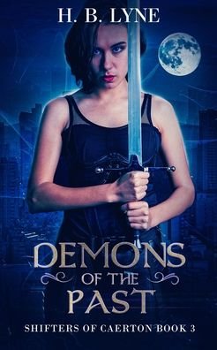 Cover for H B Lyne · Demons of the Past (Paperback Book) (2020)