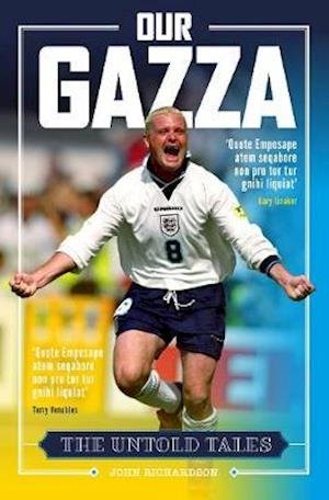 Cover for John Richardson · Our Gazza: The Untold Tales (Pocketbok) (2021)