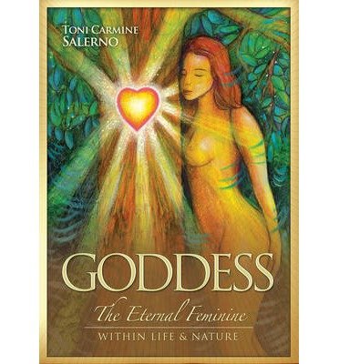Cover for Carmine Salerno, Toni (Toni Carmine Salerno) · Goddess: The Eternal Feminine within Life &amp; Nature (Innbunden bok) (2013)