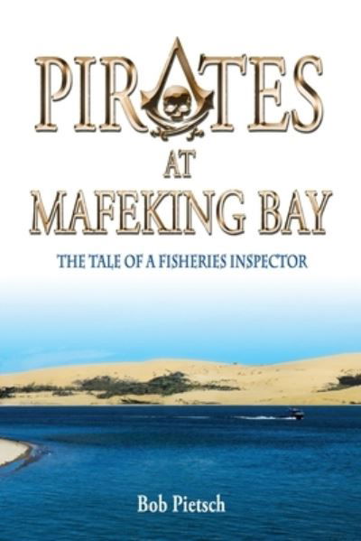 Cover for Robert Pietsch · Pirates at Mafeking Bay (Paperback Book) (2019)