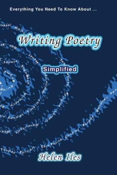 Writing Poetry - Simplified - Helen Iles - Books - Linellen Press - 9781922343048 - October 12, 2019