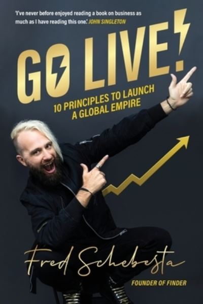 Cover for Fred Schebesta · Go Live!: 10 principles to launch a global empire (Paperback Book) (2021)