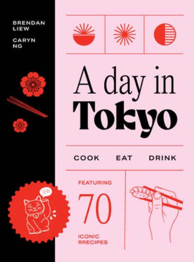 Cover for Brendan Liew · A Day in Tokyo: A Japanese Cookbook (Hardcover Book) [size S] (2024)