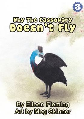 Cover for Eileen Fleming · Why The Cassowary Doesn't Fly (Paperback Book) (2018)