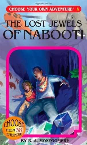 Cover for R. A. Montgomery · The Lost Jewels of Nabooti (Choose Your Own Adventure #4) (Pocketbok) (2006)