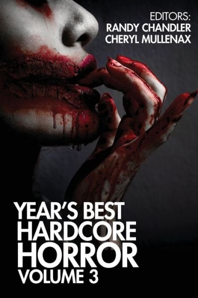 Cover for Scott Smith · Year's Best Hardcore Horror Volume 3 (Paperback Book) (2018)