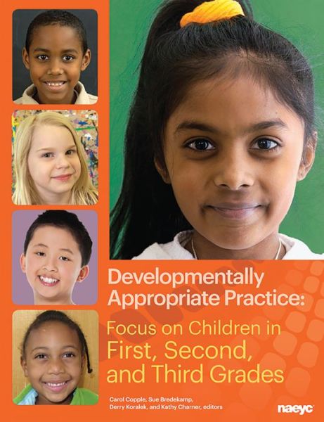 Cover for Sue Bredekamp · Developmentally Appropriate Practice: Focus on Children in First, Second, and Third Grades - DAP Focus Series (Paperback Book) (2014)