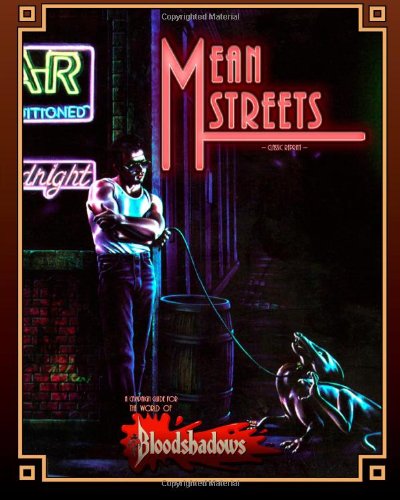 Mean Streets (Classic Reprint): a Campaign Guide for Bloodshadows - Stephen Crane - Books - Precis Intermedia - 9781938270048 - April 13, 2012