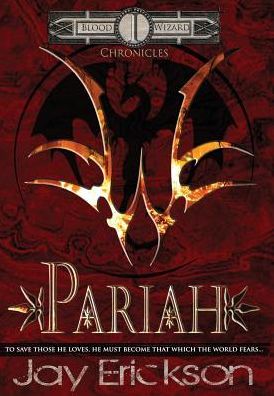 Cover for Jay Erickson · Pariah (Hardcover Book) (2016)