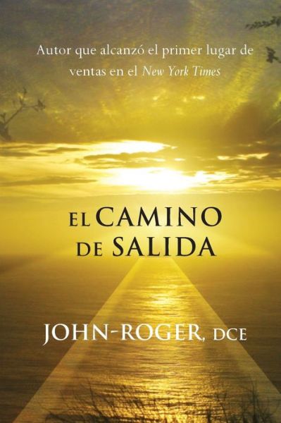 Cover for John-Roger · El Camino de Salida (Paperback Book) (2017)