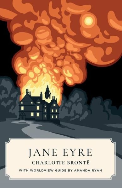Cover for Charlotte Brontë · Jane Eyre (Paperback Bog) [Canon Classics Worldview edition] (2019)