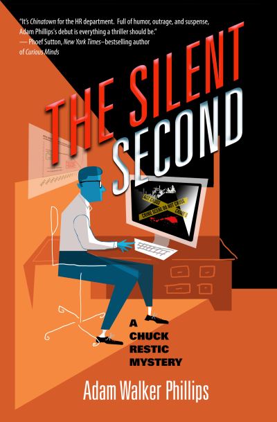 Cover for Adam Walker Phillips · The Silent Second: A Chuck Restic Mystery - Chuck Restic Mysteries (Taschenbuch) (2017)