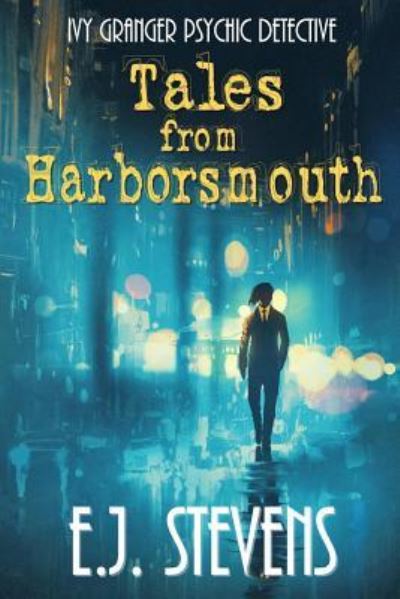 Cover for E J Stevens · Tales from Harborsmouth (Paperback Book) (2017)