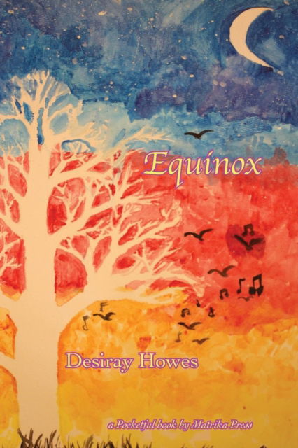 Cover for Desiray Howes · Equinox (Paperback Book) (2017)