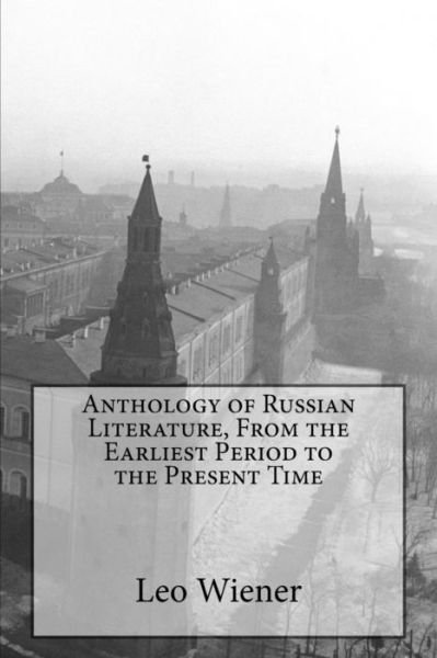 Cover for Leo Wiener · Anthology of Russian Literature, From the Earliest Period to the Present Time (Paperback Book) (2017)