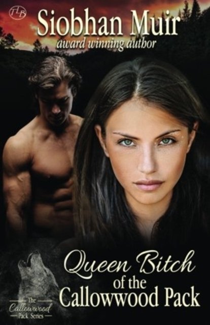 Cover for Siobhan Muir · Queen Bitch of the Callowwood Pack (Paperback Book) (2017)