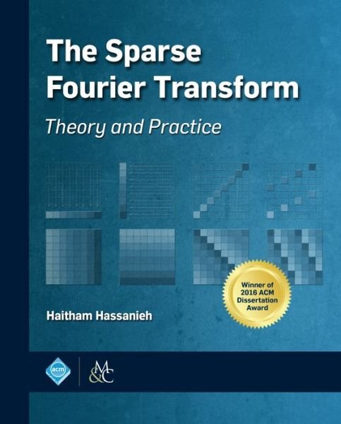 Cover for Haitham Hassanieh · The Sparse Fourier Transform (Paperback Book) (2018)