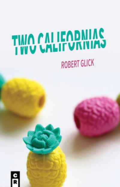 Cover for Robert Glick · Two Californias (Paperback Book) (2019)