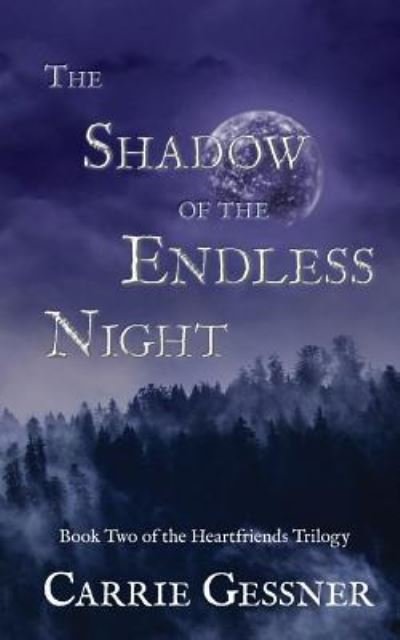 Carrie Gessner · The Shadow of the Endless Night (Paperback Book) (2019)