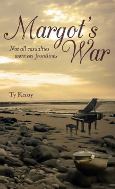 Margot's War - Ty Knoy - Books - Ideopage Press Solutions - 9781949735048 - September 25, 2018