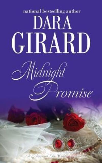 Cover for Dara Girard · Midnight Promise - It Happened One Wedding (Paperback Book) (2018)