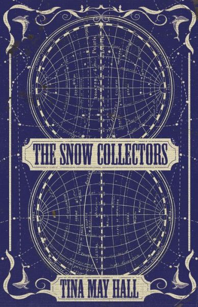 Cover for Tina May Hall · The Snow Collectors (Paperback Book) (2020)